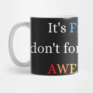 Awesome Friday Motivation Mug